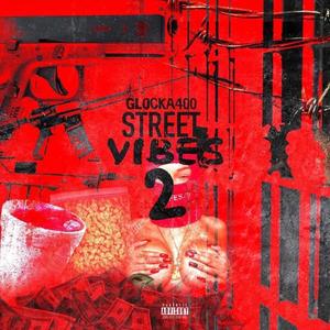 Street Vibes 2 (Explicit)