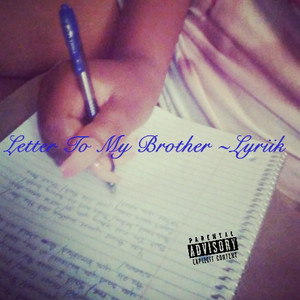 Letter to My Brother (Explicit)