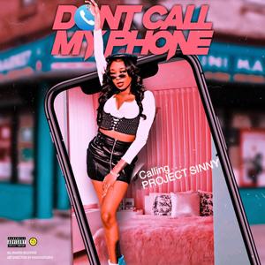 Don't Call MY Phone (Explicit)