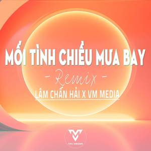 Mối Tình Chiều Mưa Bay (Remix)