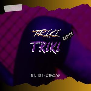 TRIKI TRIKI (Remix|Explicit)