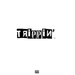 Trippin' (feat. 1100 Jaden) (Explicit)
