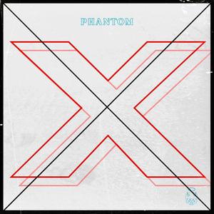 PHANTOM X (Explicit)