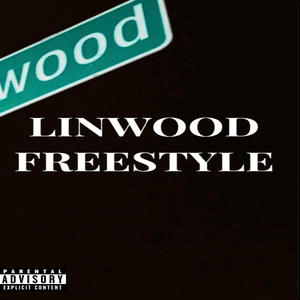 Linwood Freestyle (Explicit)