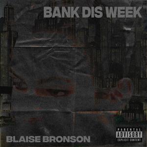 Bank Dis Week (Explicit)