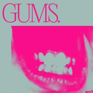 GUMS