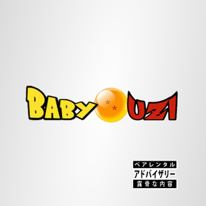 Baby Uzi (Explicit)