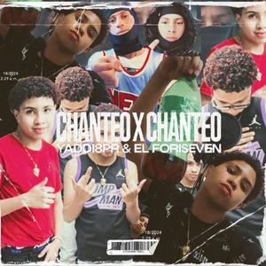 CHANTEO X CHANTEO (feat. El Foriseven) [Explicit]