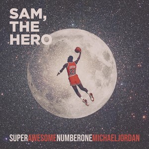 Superawesomenumberonemichaeljordan