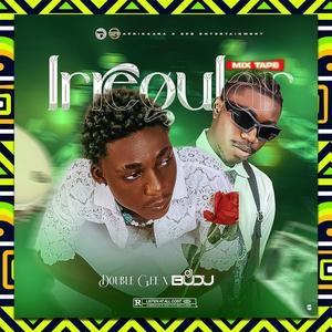 Irregular mix (feat. Dj Budu) [Explicit]