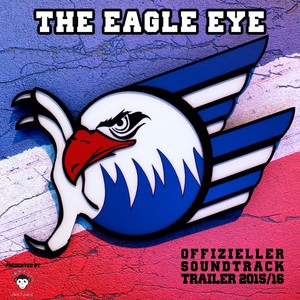 The Eagle Eye (Offizieller Adler Mannheim Soundtrack Trailer 2015/16)