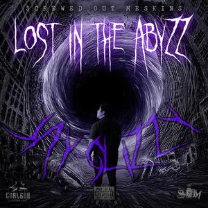 Lost In The Abyzz (Explicit)