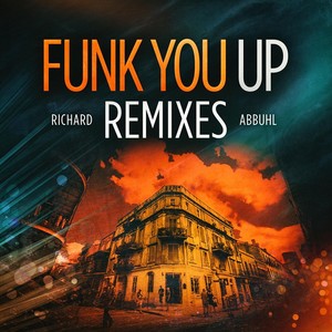 Funk You Up[feat. Ben Teters, Glenn Travis & Chris Buono] (Chris Buono & Alan Evans Remix)
