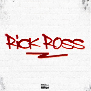 Rick Ross (Explicit)