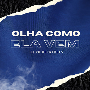 OLHA COMO ELA VEM (Explicit)