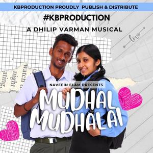 Mudhal Mudhalaai(feat. Dhilip Varman)