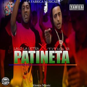 PATINETA (feat. Titico R)