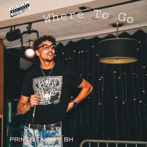 Where To Go (Explicit)