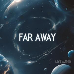 Far Away (feat. LNT)