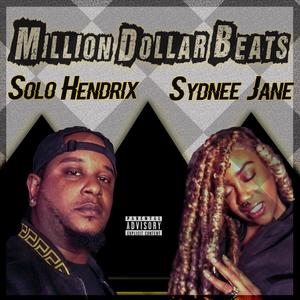 Million Dollar Beats (feat. Sydnee Jane) [Explicit]