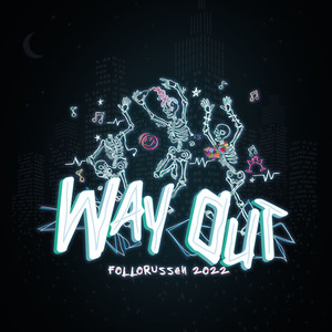 Way out 2022 (Follorussen) [Explicit]