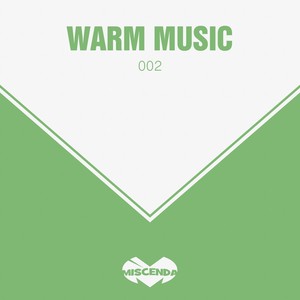 Warm Music, Vol. 2