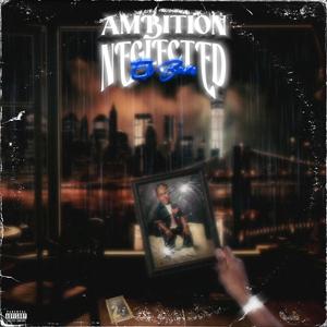 Ambition Neglected (Explicit)