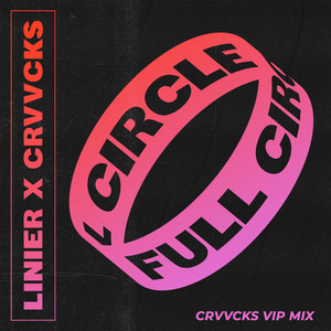 Full Circle (Crvvcks VIP Mix)