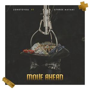 Move ahead (feat. Gthree mayami) (Explicit)