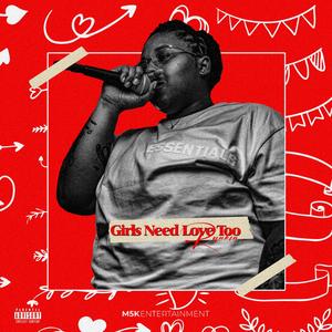 Girls Need Love Too (Explicit)