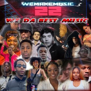 We Make Music 22 - We Da Best Music (Explicit)