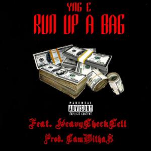 Run up a bag (feat. HeavyCheckCell) (Explicit)