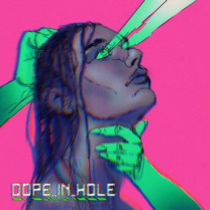 Dope in Hole (Explicit)