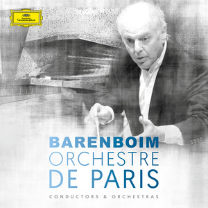 Daniel Barenboim & Orchestre de Paris