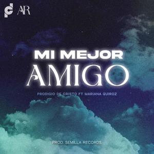 Mi Mejor Amigo (feat. Mariana Quiroz)