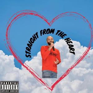 Straight From The Heart (Explicit)