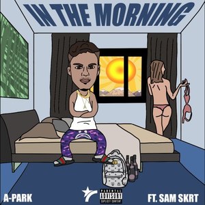 In the Morning (Explicit)