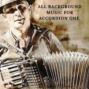 All background music for accordion one