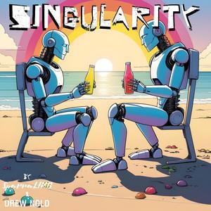 SINGULARITY (feat. Drew Nold)