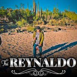 Fui Reynaldo (Explicit)