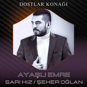 Sarı Kız / Şekeroğlan (Dostlar Konağı)