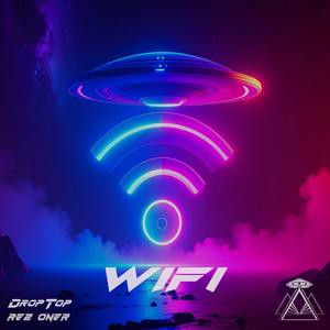 WiFi (feat. Rez Oner) [Explicit]