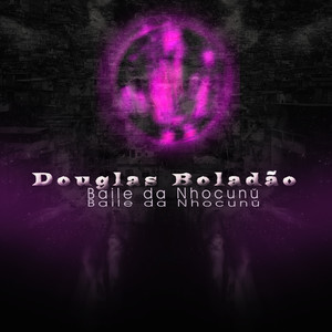 Baile da Nhocuné (Explicit)