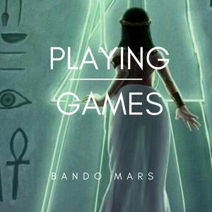Playing Games (feat. Bando Mars) [Album Version] [Explicit]