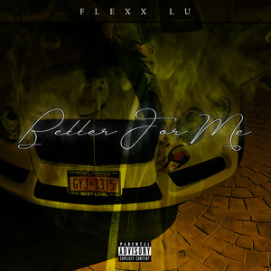 Better for Me (Explicit)