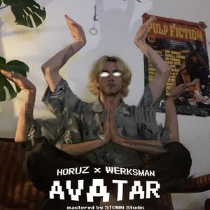 AVATAR (feat. Werksman) [Explicit]