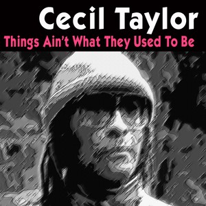 Things Ain't What They Used to Be