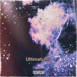 Ultimatums (Explicit)