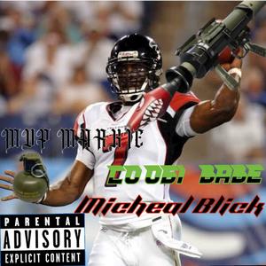 Micheal Blick (feat. Coogi B) (Explicit)
