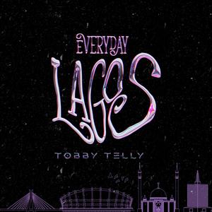 Everyday Lagos (Explicit)